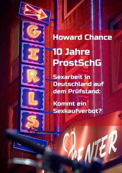 Howard Chance: 10 Jahre ProstSchG